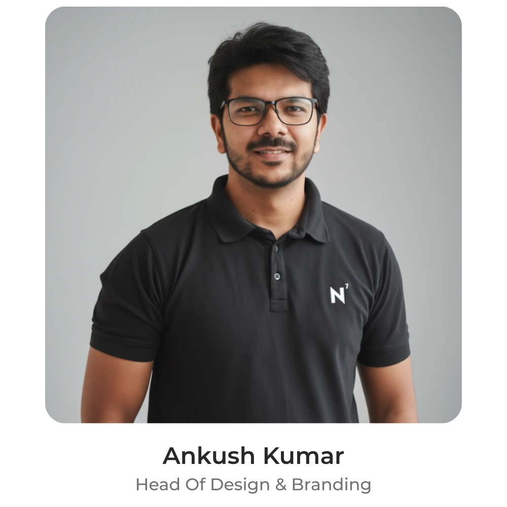 Ankush Kumar, Head of Design and Branding